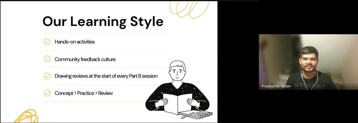 Our learning style slide: hands-on activities, community feedback, drawing reviews, concept to practice to review